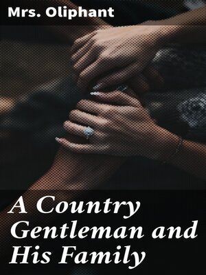 cover image of A Country Gentleman and His Family
